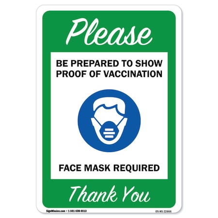 Signmission Public Safety Sign-Please Be Prepared to Show Proof of Vaccination, 24" x 18", A-1824-22666 A-1824-22666